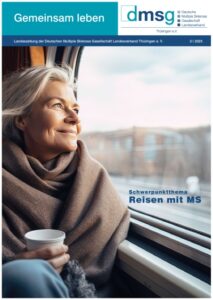 Zweck des Bildes ist das Cover der Landeszeitung der DMSG Thüringen Das Titelbild der Landeszeitung der DMSG Thüringen bezieht sich immer auf MS-Themen und wird den Mitgliedern postalisch zugestellt.